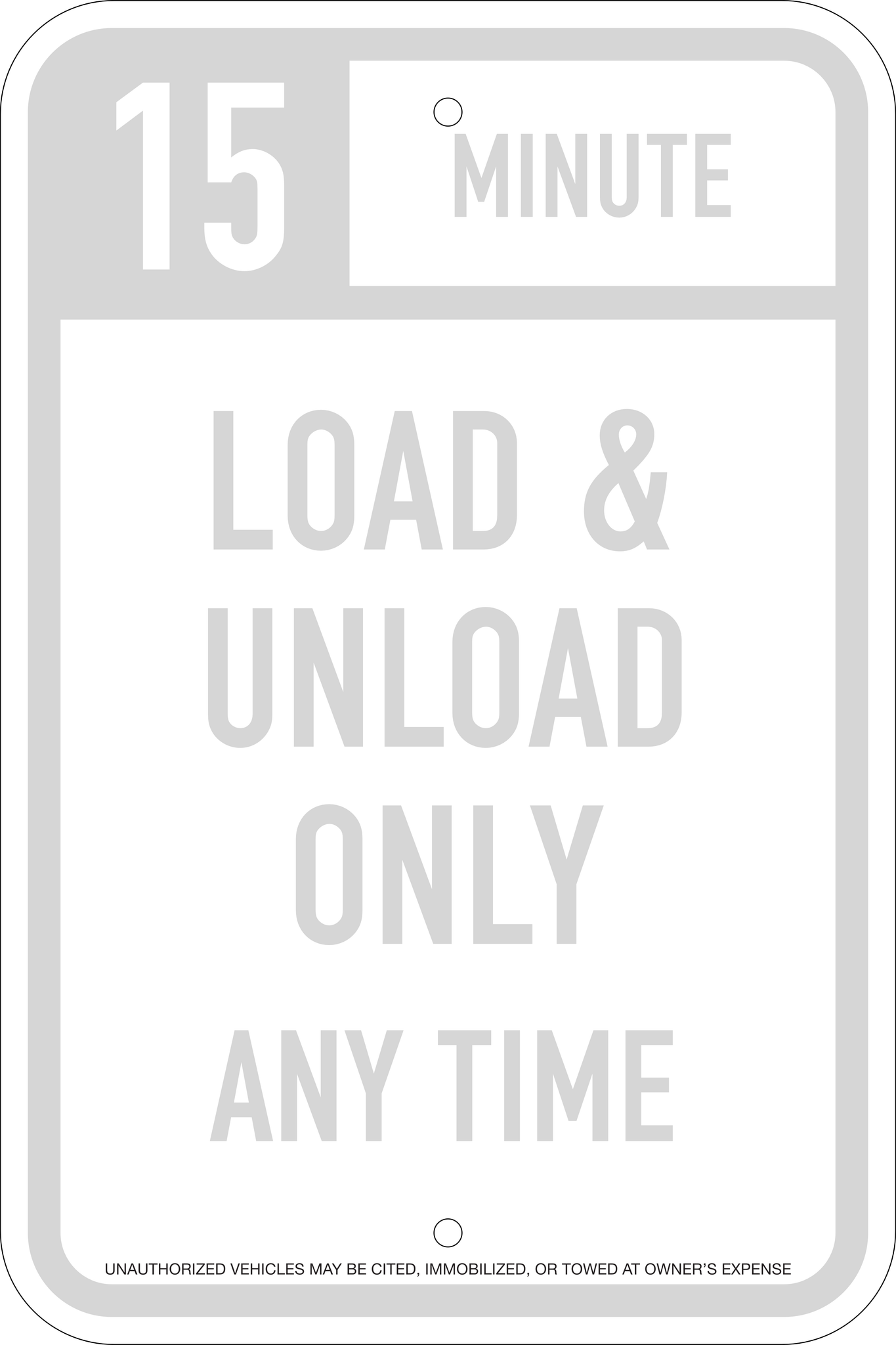 15 Minute Load & Unload Parking Sign, 12x18