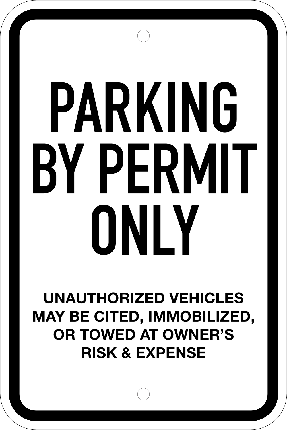Parking by Permit Only Lot Sign, 12X18
