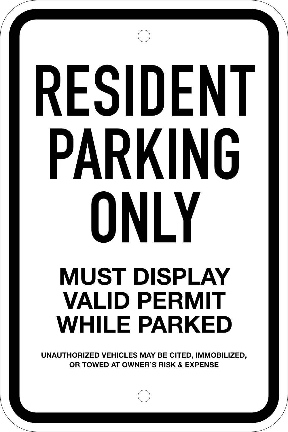 Resident Parking Only Sign, 12X18